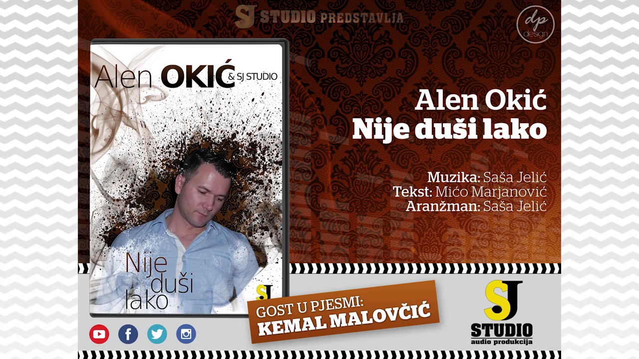 Alen Okic - Nije dusi lako - Gost - Kemal Malovcic - (Audio 2017)
