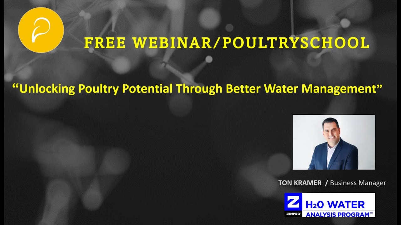 Unlocking Poultry Potential Through Better Water Managment - Ton Kramer