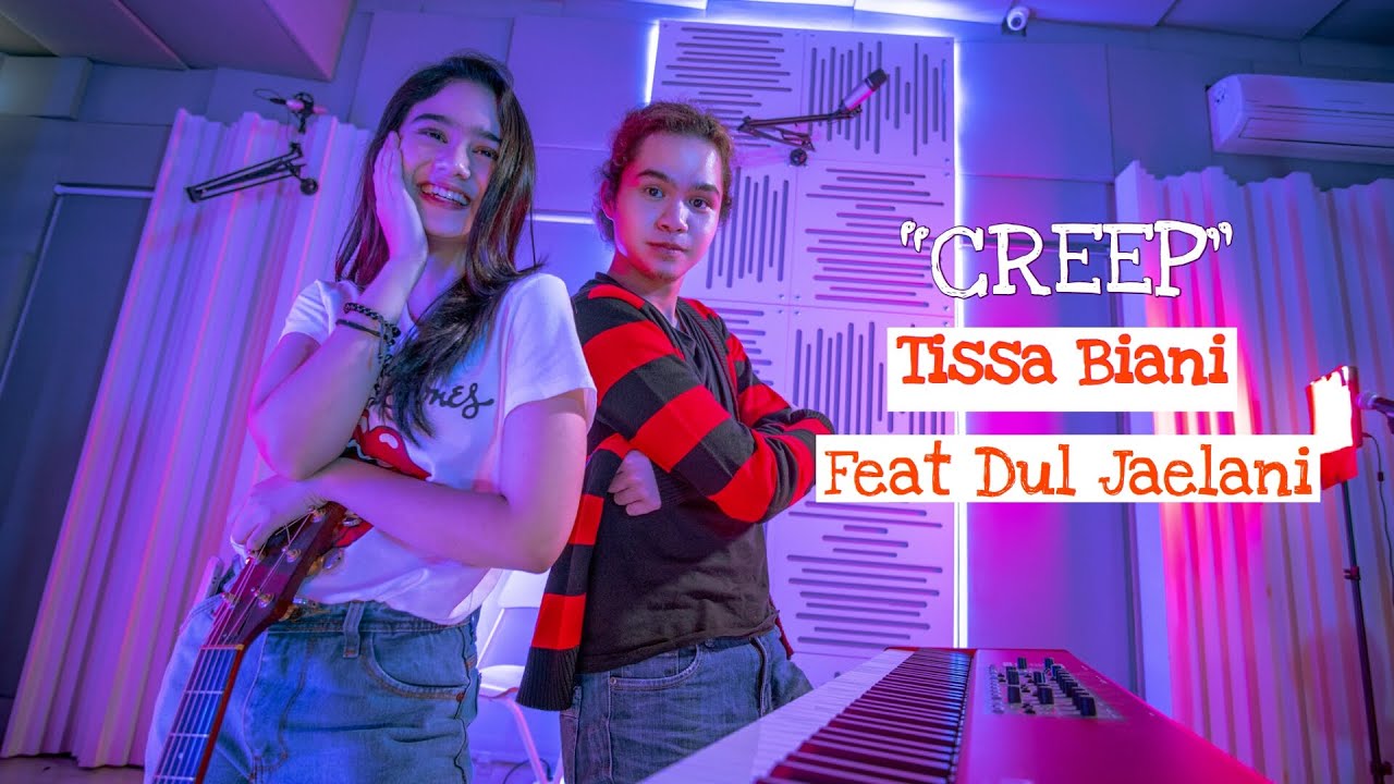 Creep - Radiohead (Cover By Tissa Biani Ft. Dul Jaelani) 