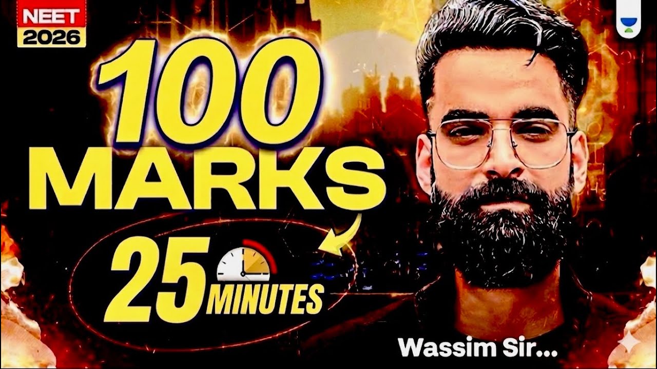 🚀Again! 100 GUARANTEED Marks in Just 25 min! Wassim Bhat | NEET 2026