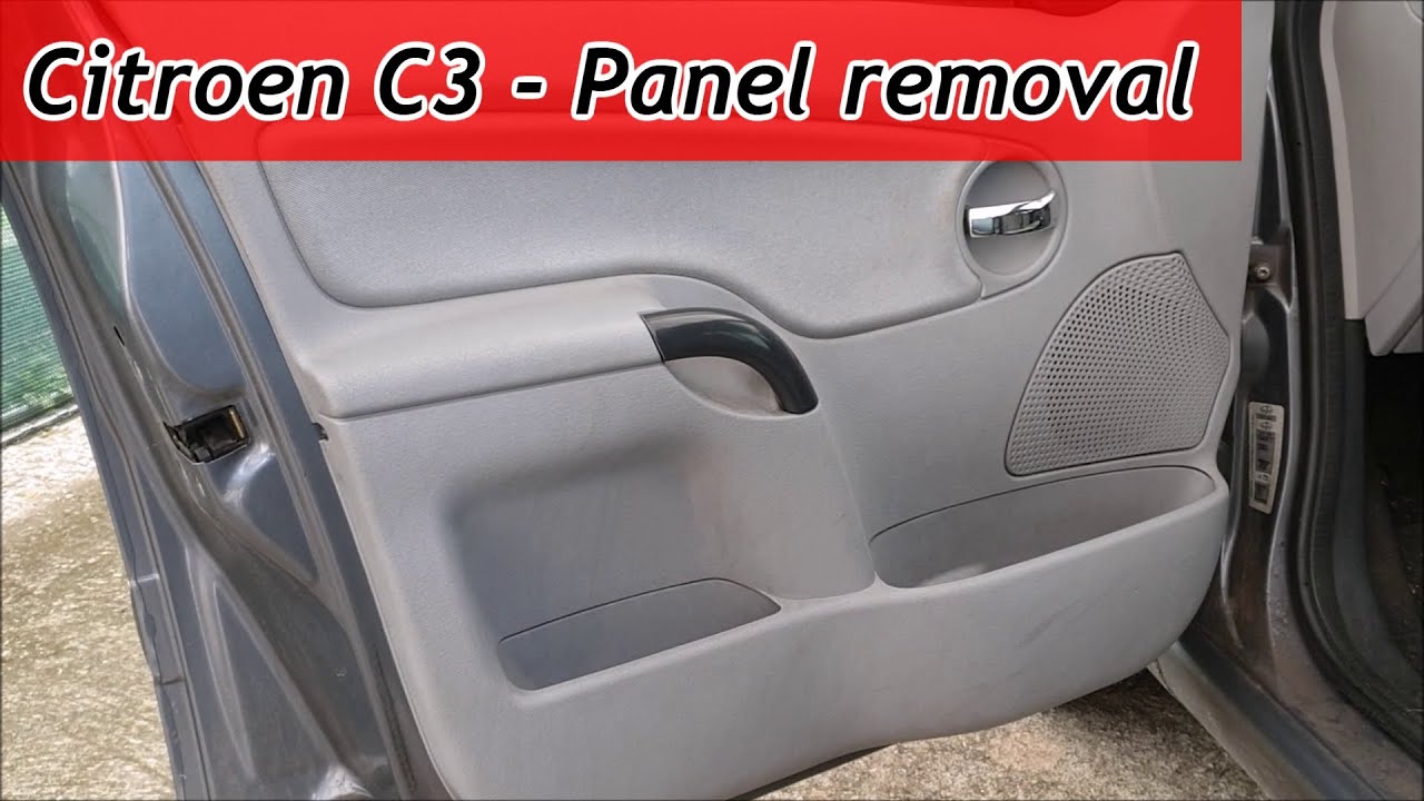 Citroen C3 How To Remove The Door Panel