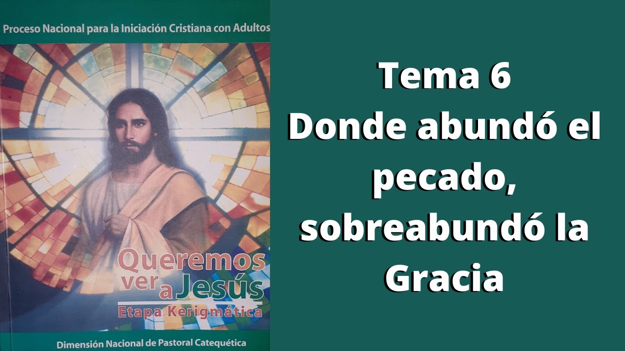 Donde abundó el pecado, sobreabundó la Gracia