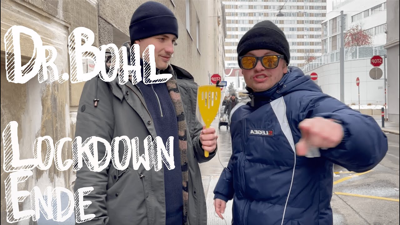 Dr.Bohl | Lockdown Ende in Wien