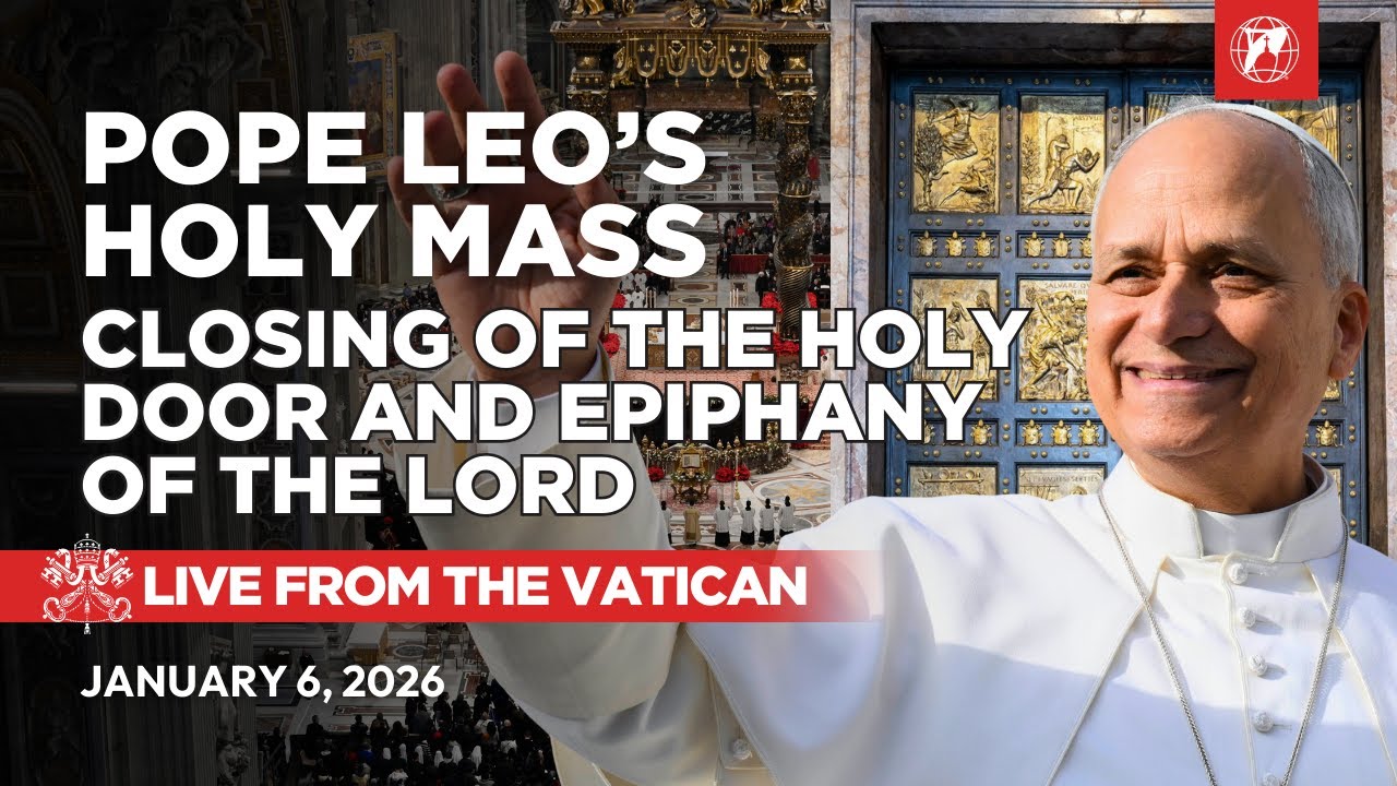 Pope Leo XIV LIVE: Holy Mass and Closing of the Holy Door at the Vatican | Epiphany, January 6, 2026