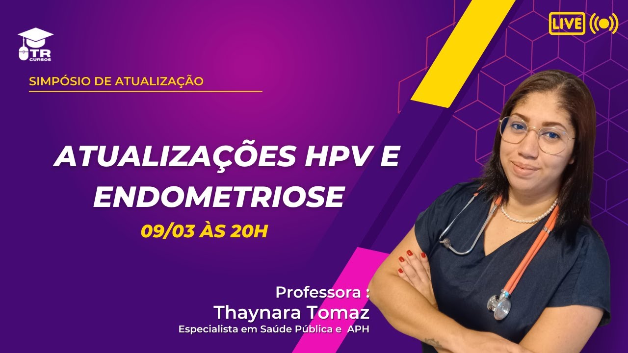 Simpósio Março Lilais - HPV e ENDOMETRIOSE