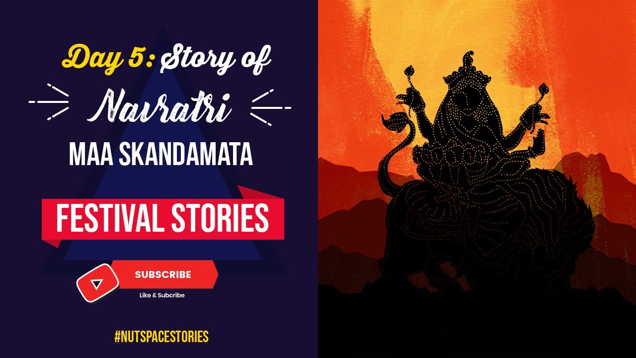Day 5: Navratri Story [English] | Story of Maa Skandamata | NutSpace