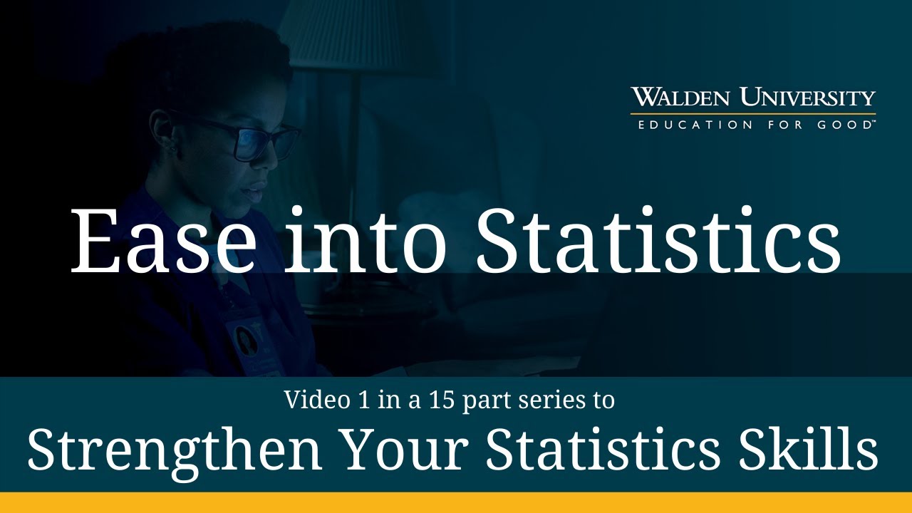 Strengthen Your Stats Skills: Ease into Statistics