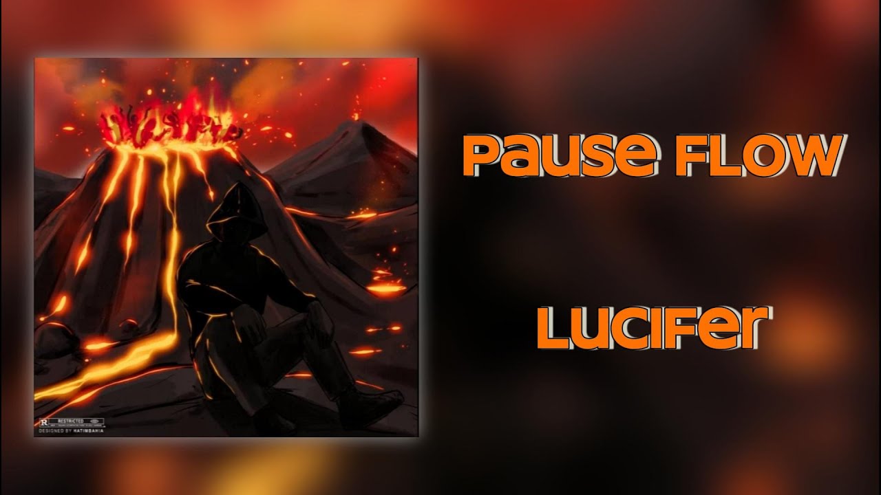 Pause Flow - Lucifer (lyrics)