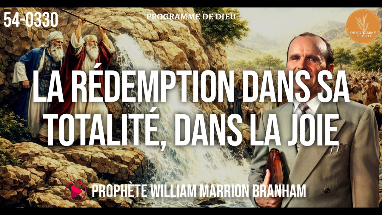 La rédemption dans sa totalité, dans la joie | 54-0330 WMB | 🔴 STREAMING