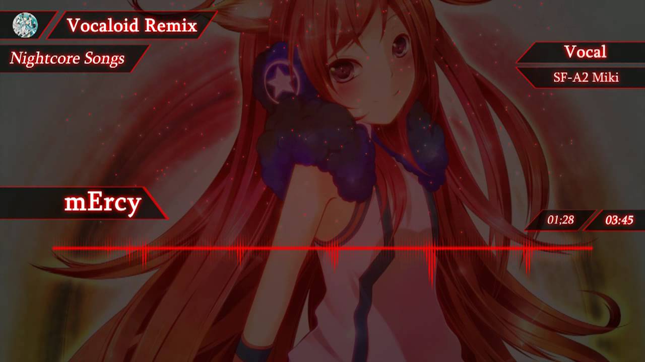 【Nightcore】 mErcy 【VOCALOID】