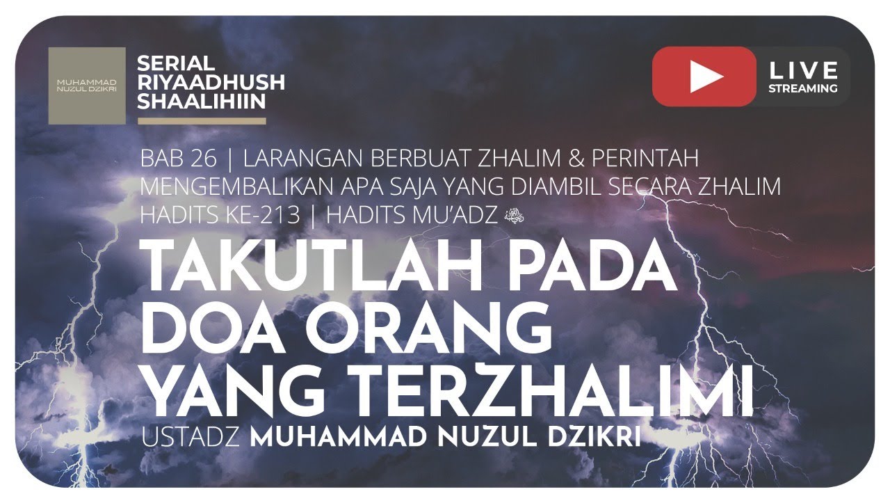 573. TAKUTLAH PADA DOA ORANG YANG TERZHALIMI | Riyaadhush Shaalihiin