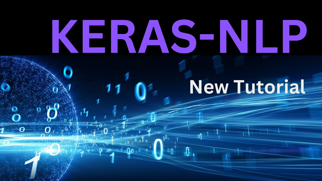 2023 KerasNLP Tutorial: Explore Latest KERAS Toolbox & NLP Processing Library for BERT - TF2