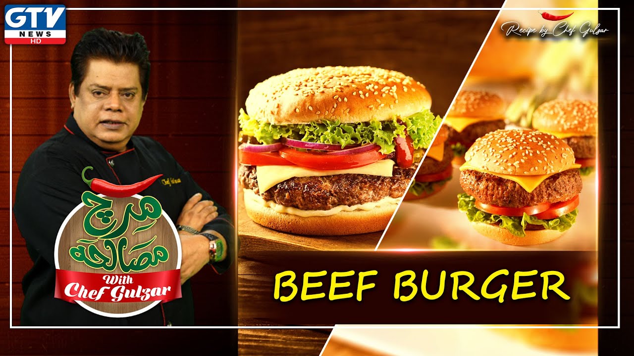 Juicy Beef Burger Recipe | Mirch Masala with Chef Gulzar