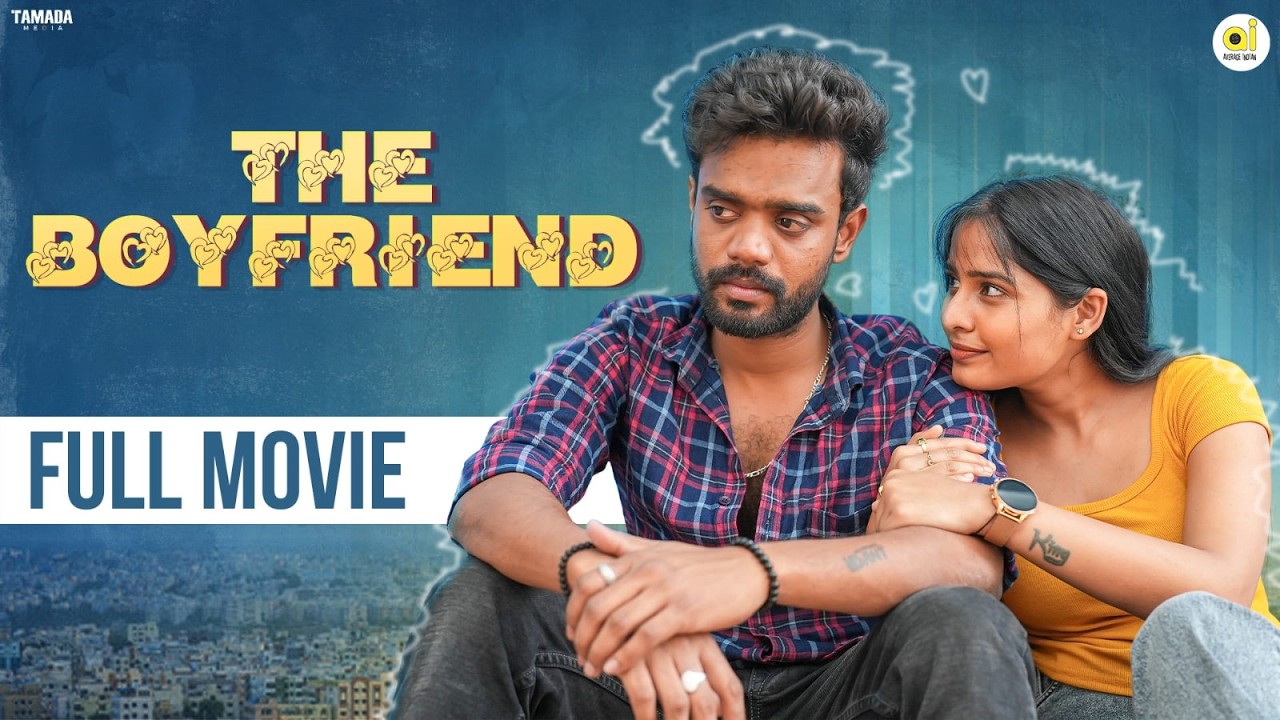 The Boyfriend Full Movie  || Average Indian | Tamada Media