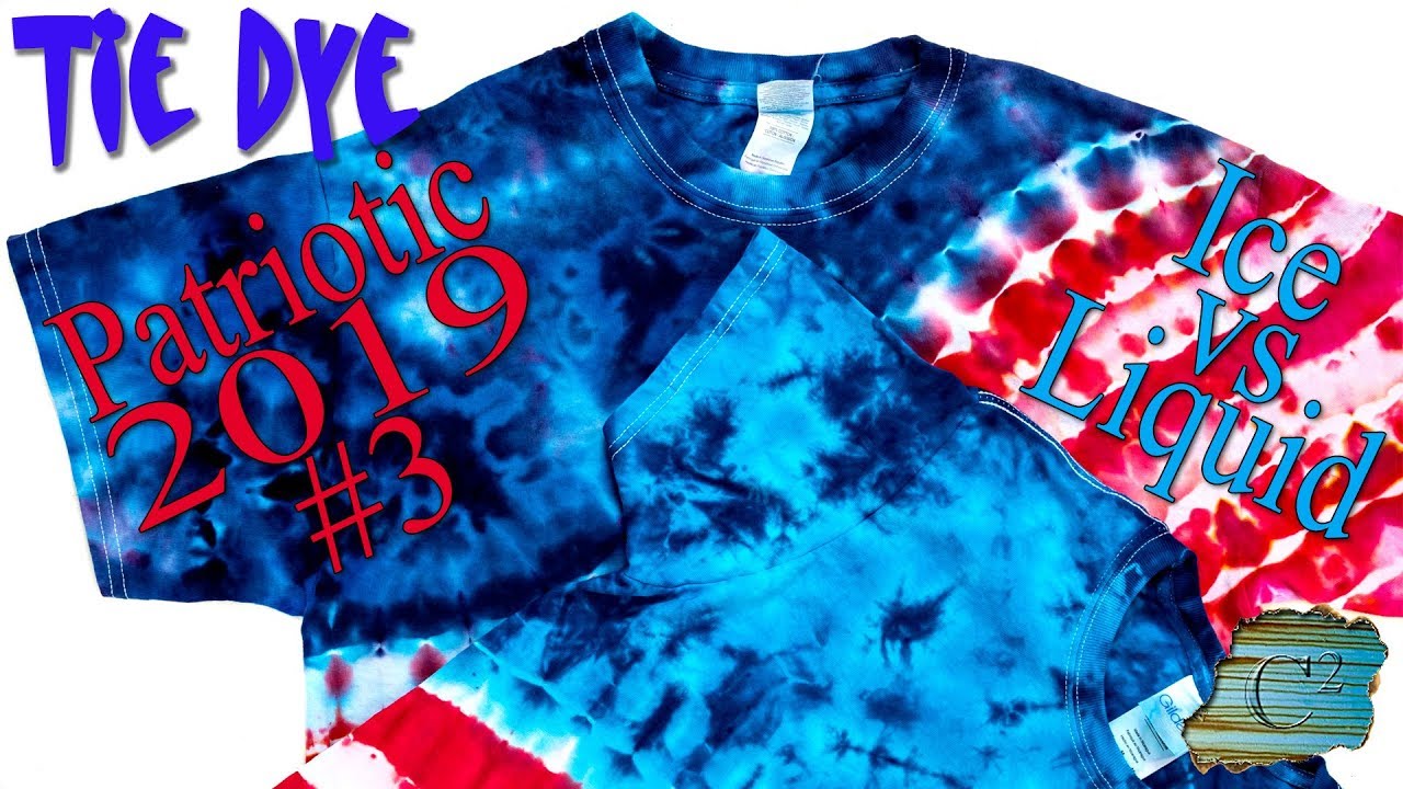 Tie Dye: Patriotic 2019 #3  [Ice Dye]