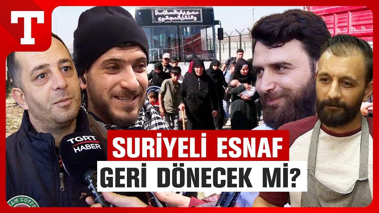 Türkiye'de Yaşayan Suriyeli Esnaf Ülkesine Dönecek Mi? Geri Sayım Başladı - Türkiye Gazetesi