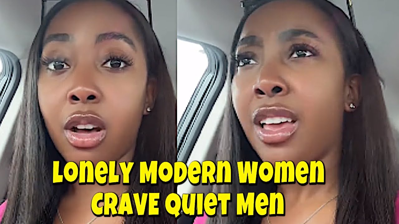 Quiet Men vs.  Lonely Modern Women - Is ANYONE Winning?