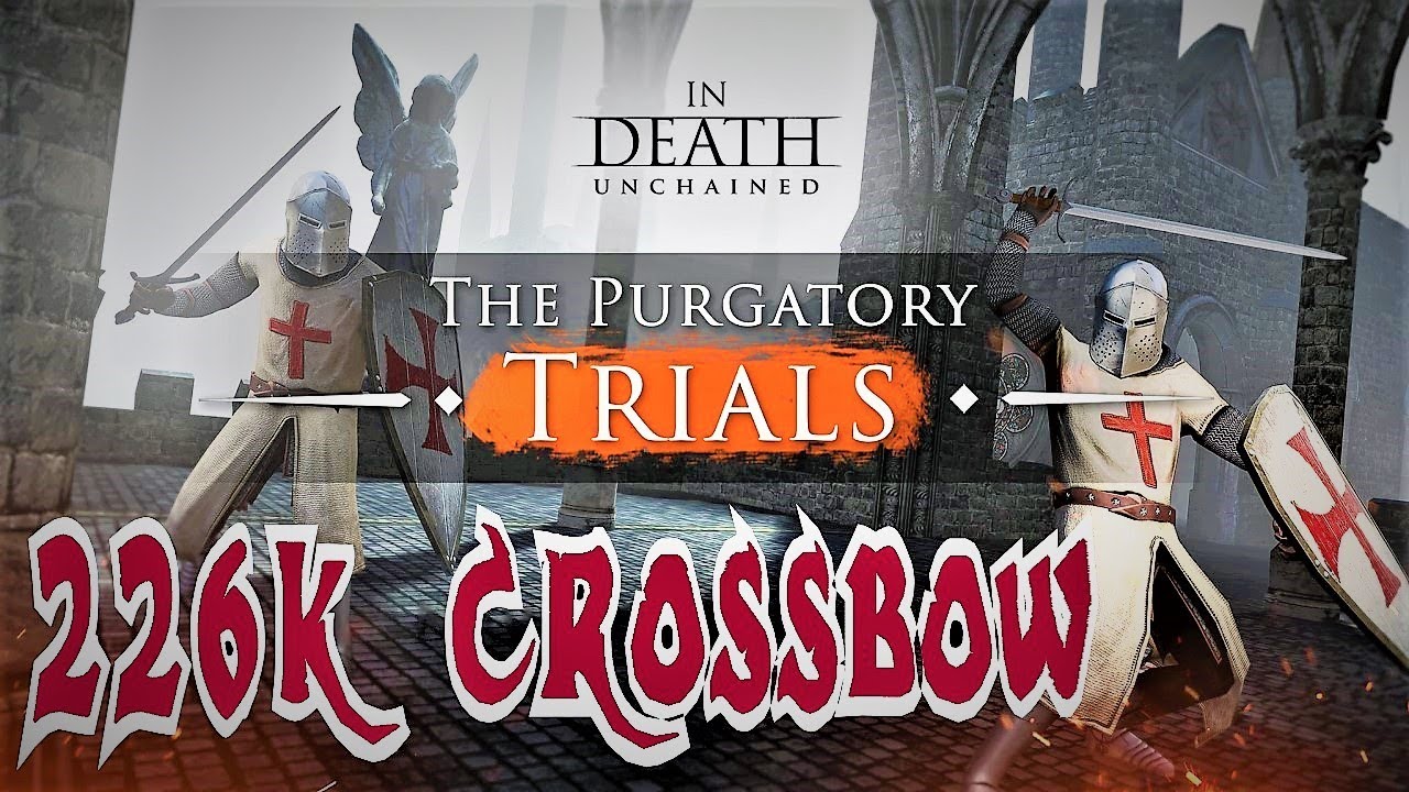 In death : Unchained - 226k Crossbow