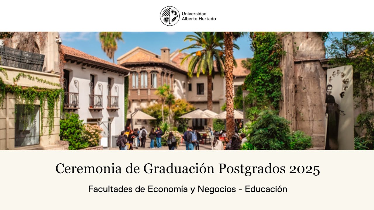 Graduación de Postgrados Facultades de Economía y Negocios - Educación