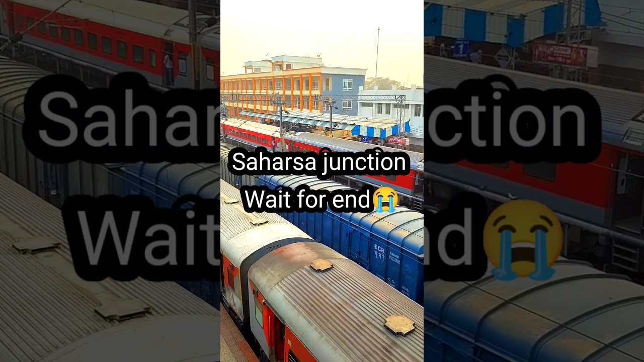 Saharsa junction#wait for end#railway#junction#trending#train#viral#saharsa#short#video