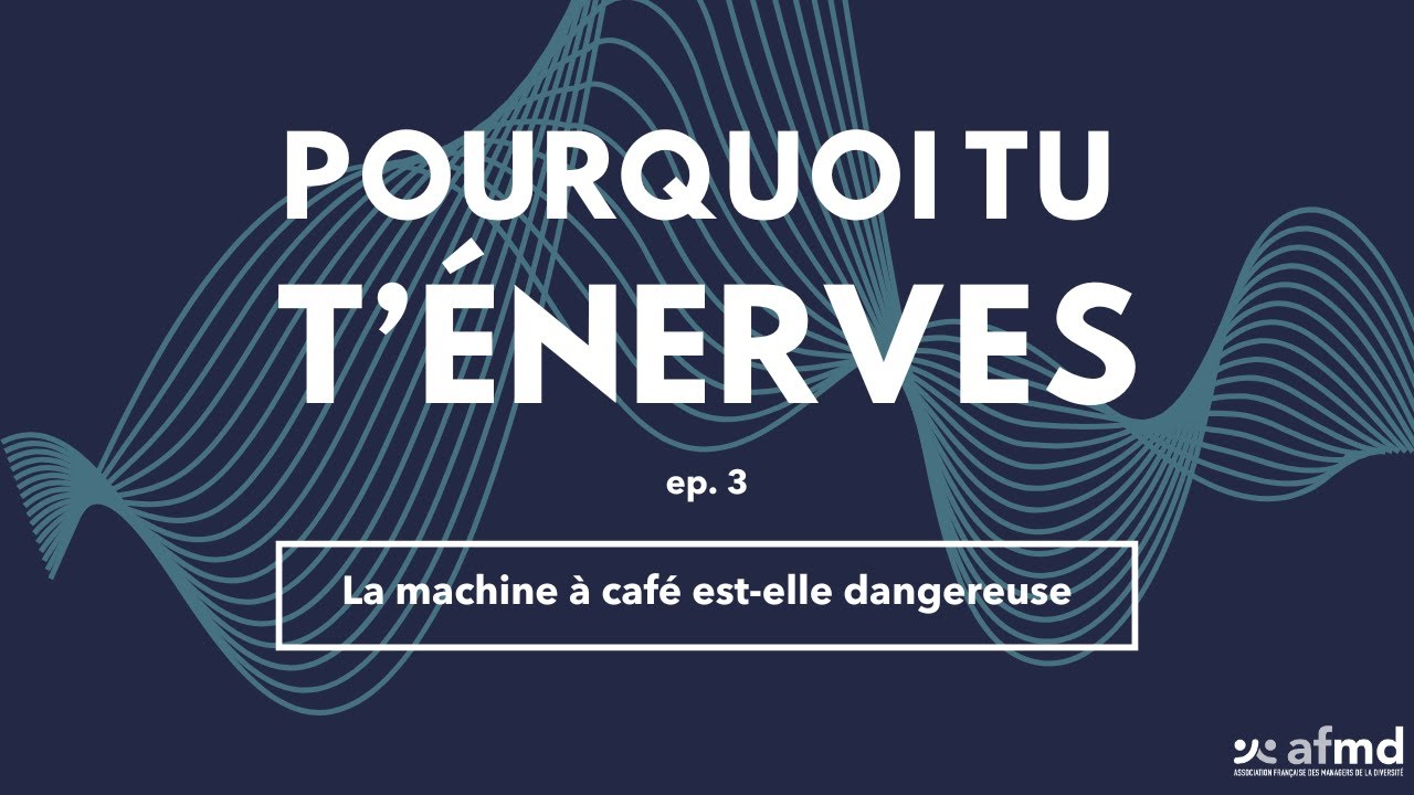 Episode 3 - La machine a café est elle dangereuse