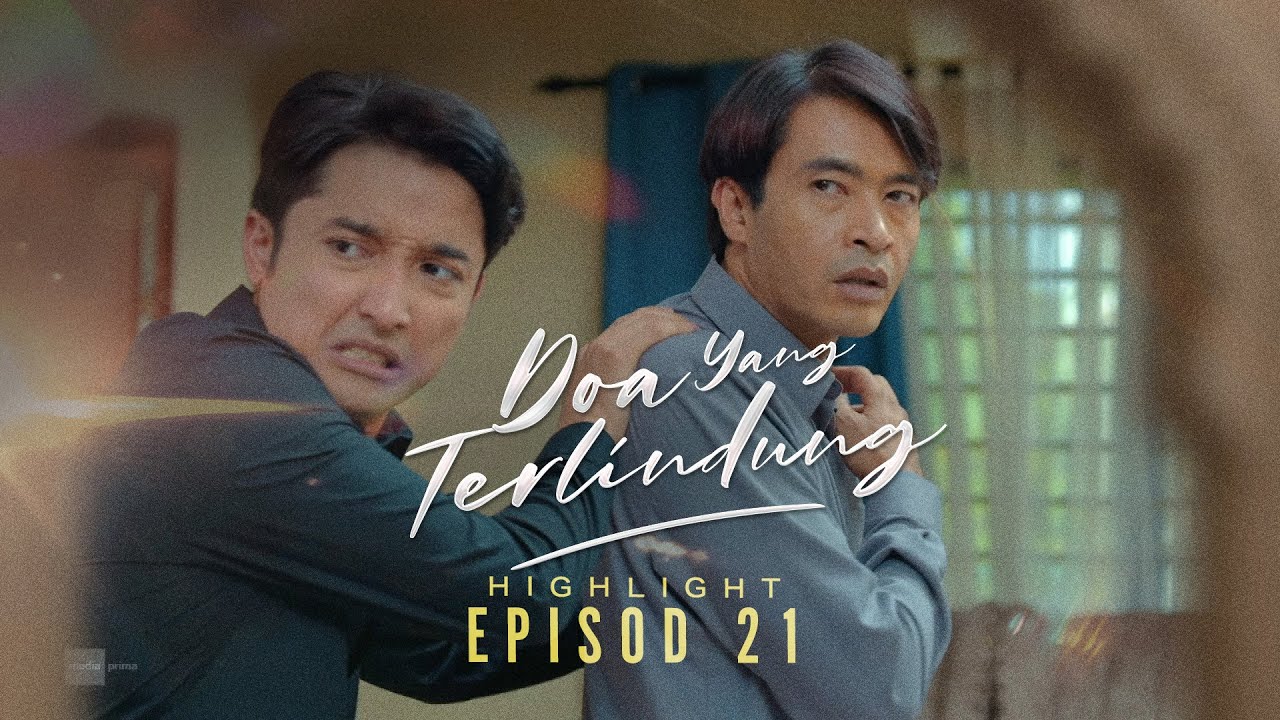 [HIGHLIGHT] Doa Yang Terlindung (2026): Episod 21 - Amboi Ustaz Irfan, Ugut Anisah & Keluarga Pulak
