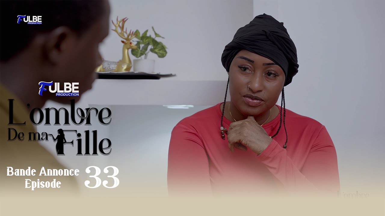 S&eacute;rie L&rsquo;OMBRE DE MA FILLE Episode 33 Saison 01 Bande-annonce 