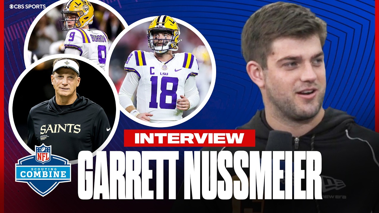 Garrett Nussmeier NFL Combine Interview: Ups & Downs of 2025 season & his dad coaching in the NFL
