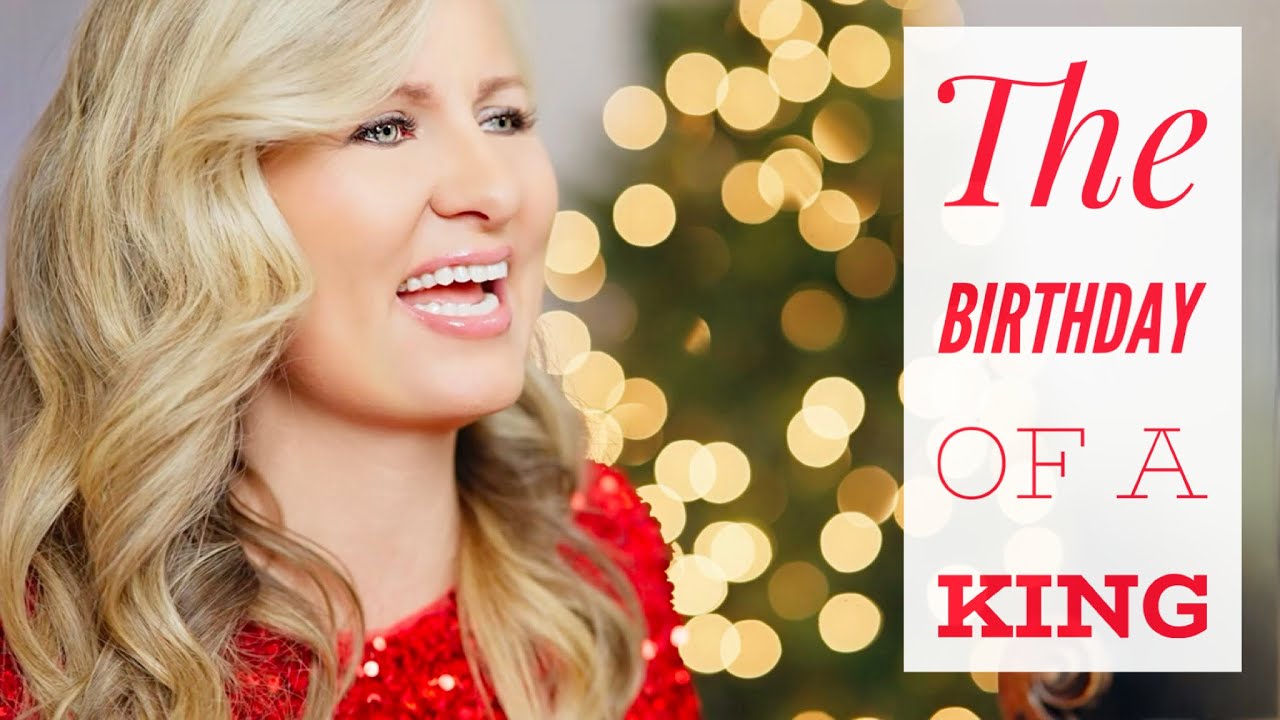 The Birthday of a King - The most STUNNING Christmas Carol!