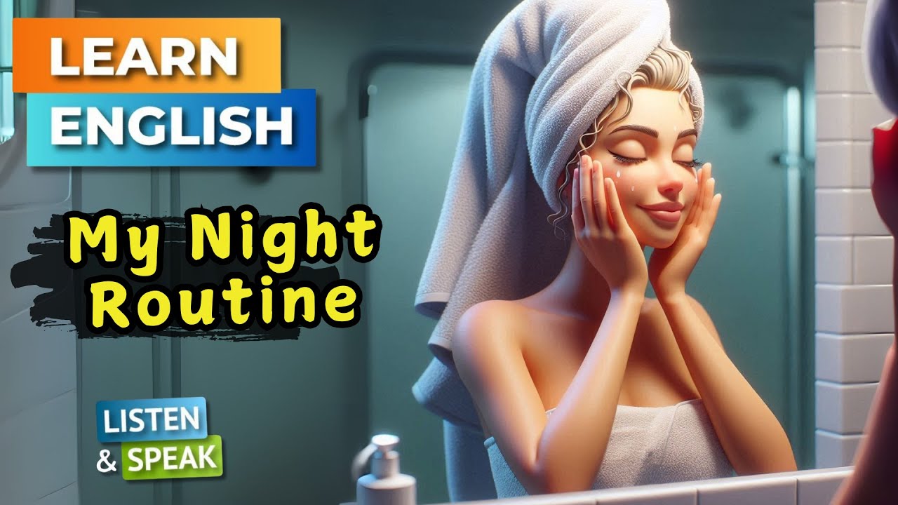 My Night Routine  |  Improve Your English | English Listening Skills - Speaking Skills