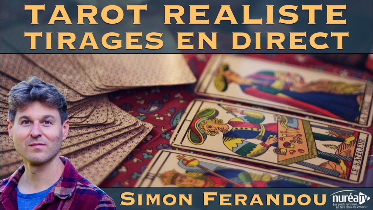 Tarot Réaliste : Comment réaliser un tirage ? | Simon Ferandou