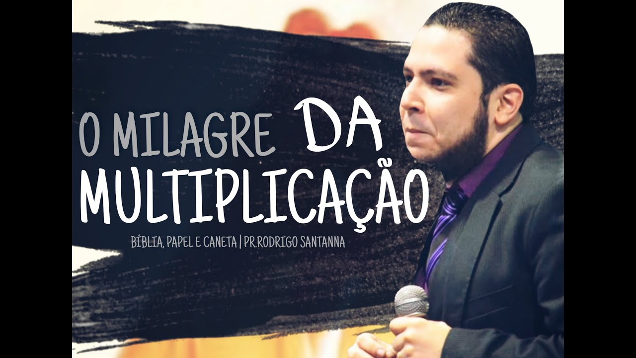O MILAGRE DA MULTIPLICAÇÃO | BÍBLIA, PAPEL E CANETA | PR.RODRIGO SANTANNA