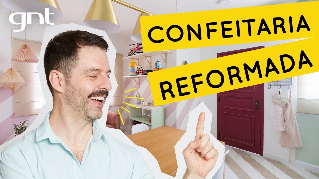 Inspiração para reformar uma confeitaria | Antes e Depois | Maurício Arruda