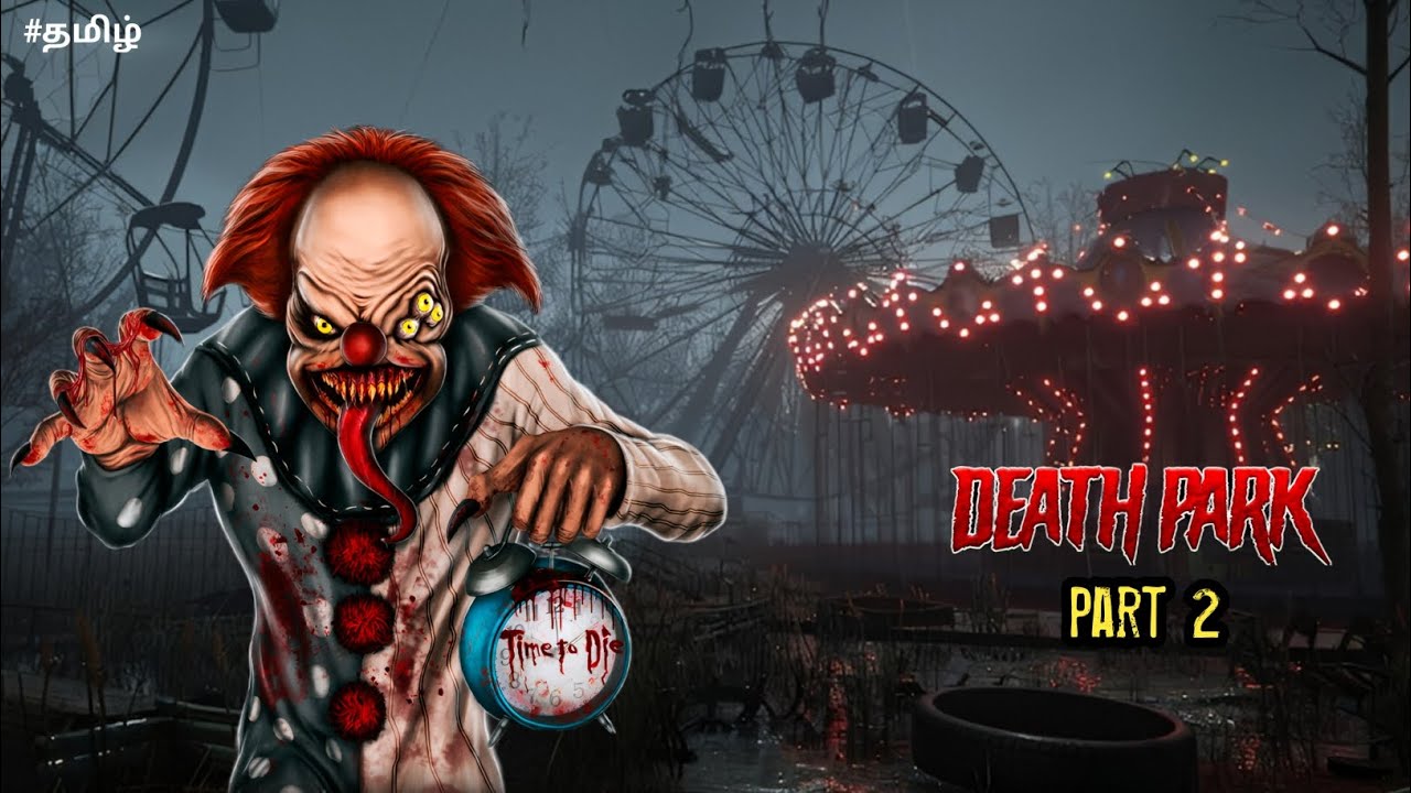 Death Park - மரணப்பூங்கா | Part - 2 | Vicky Tamil Gaming | #deathpark #horror 