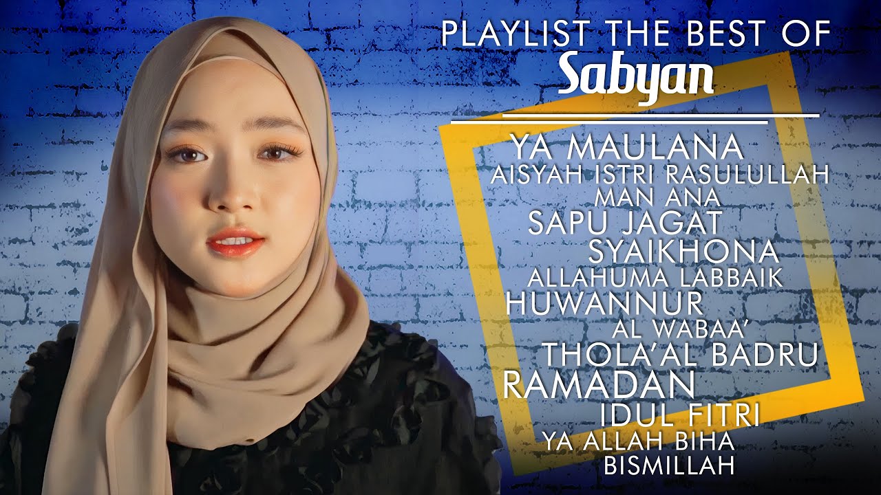 Playlist The Best of SABYAN | Kumpulan lagu SABYAN