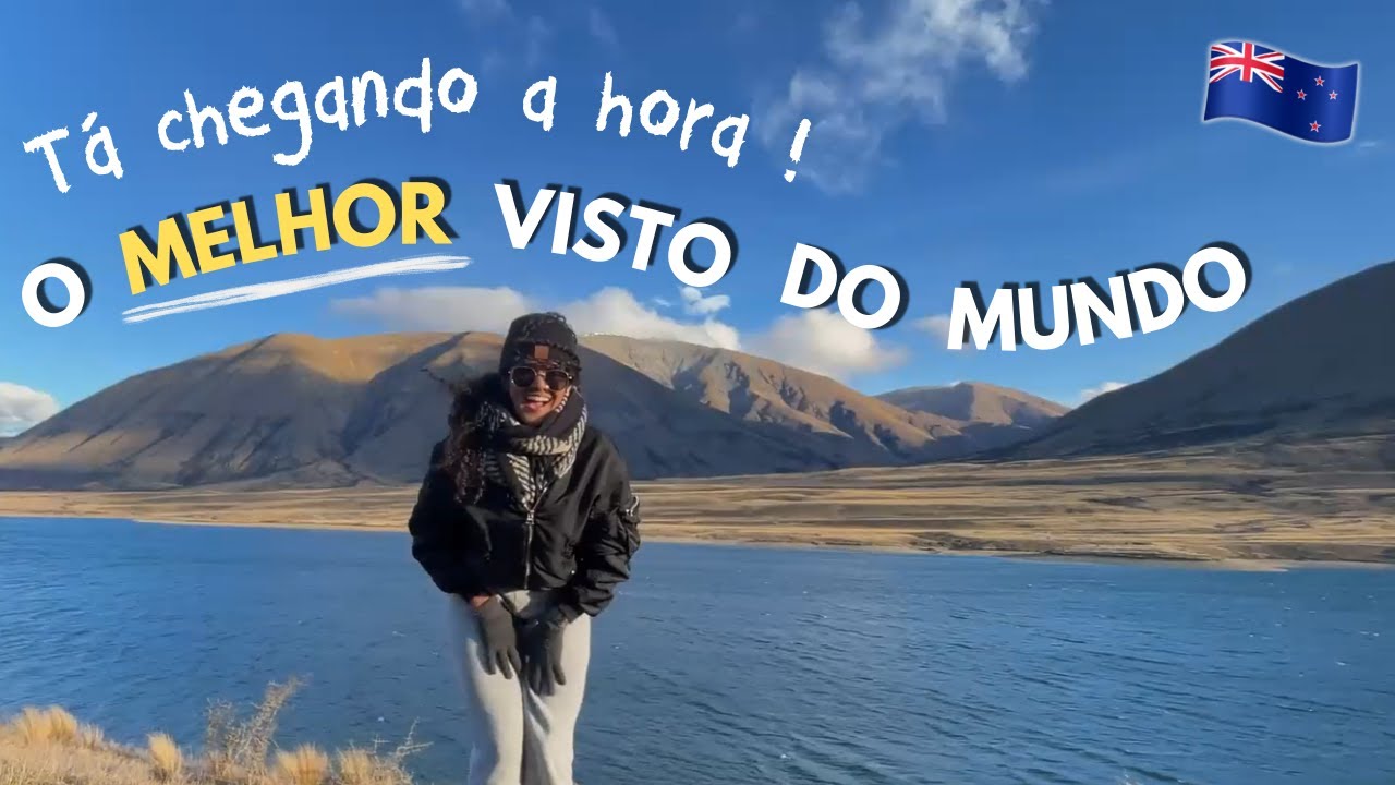 WORKING HOLIDAY VISA Nova Zelândia: como funciona, requisitos e minha experiência