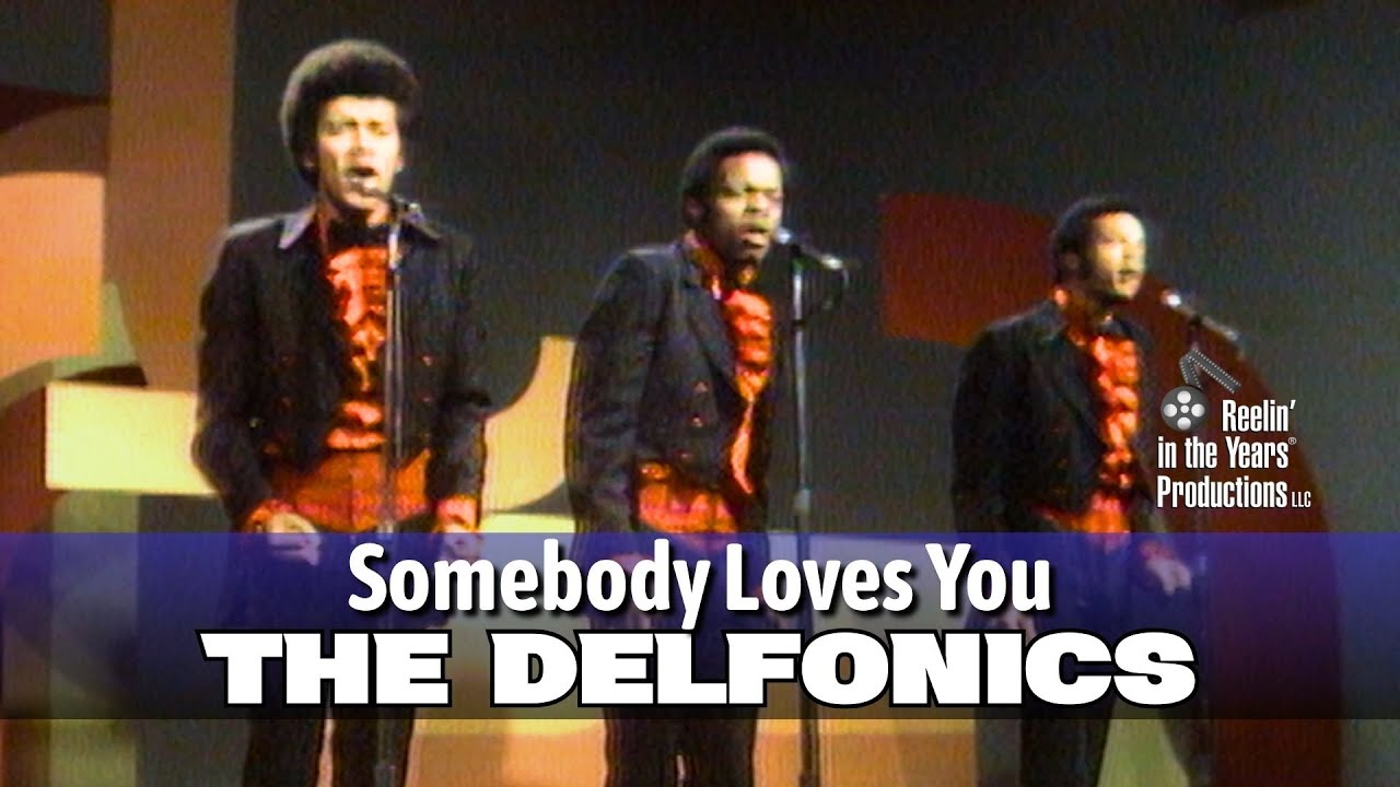 The Delfonics • Somebody Loves You • 1969 [Reelin' In The Years Archive]