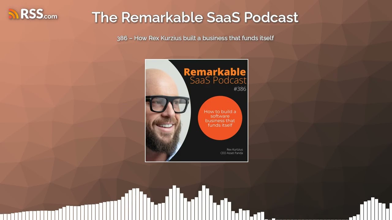386 – How Rex Kurzius built a business that funds itself