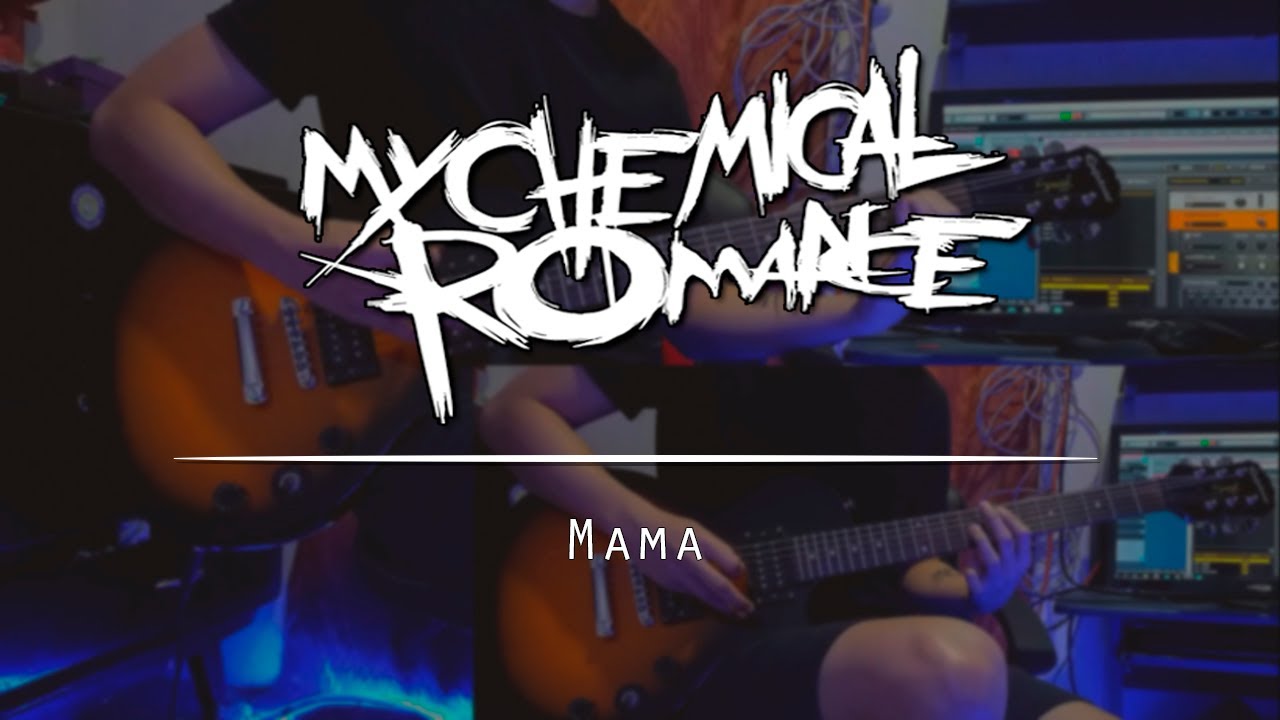 Mama - My Chemical Romance - Guitar Cover