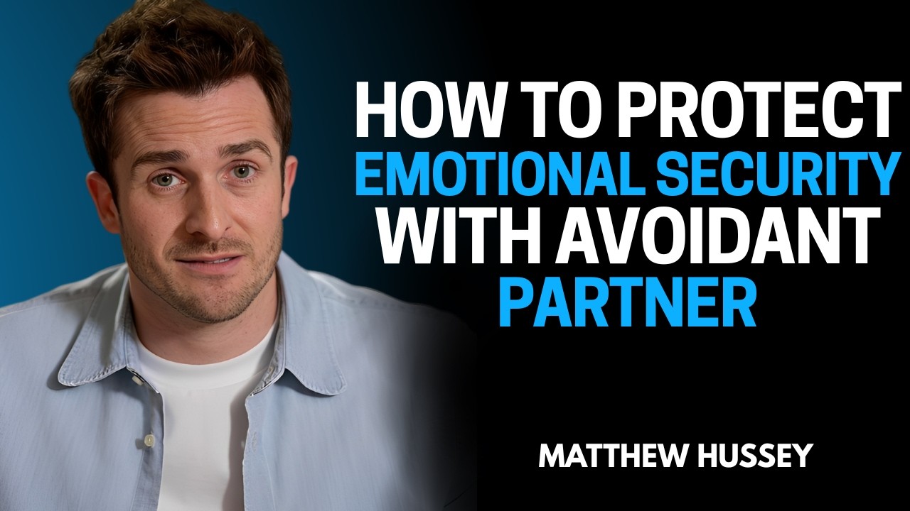 How to Protect Your Emotional Security With an Avoidant Partner || Matthew Hussey Motivation
