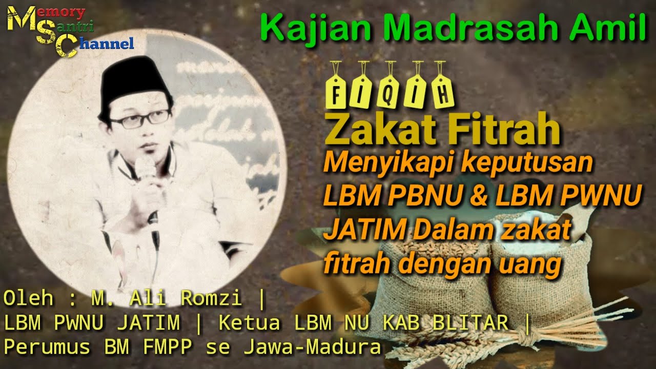 Menyikapi Keputusan LBM PBNU & PWNU Jatim terkait zakat fitrah dengan uang | Madrasah Amil |