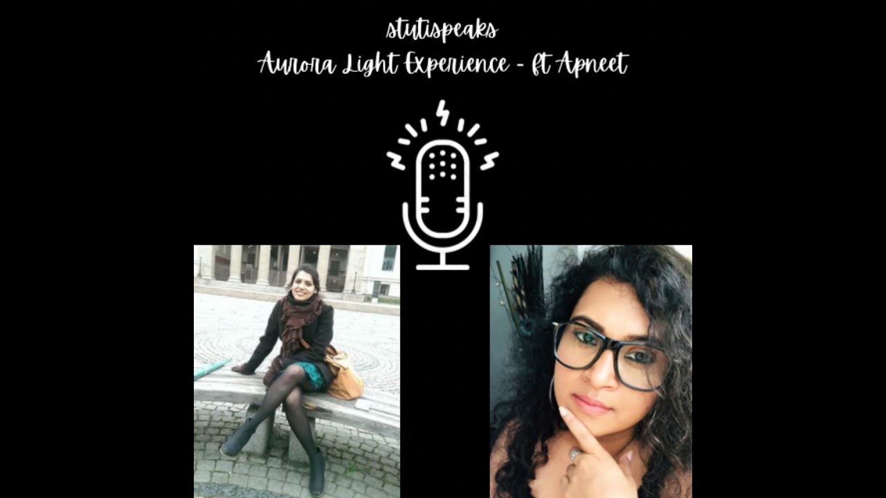 Aurora Light Experience - ft Apneet