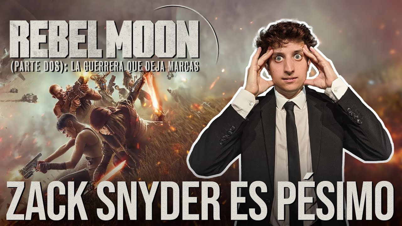 🟧 REBEL MOON 2 y ZACK SNYDER son lo peor del a&ntilde;o