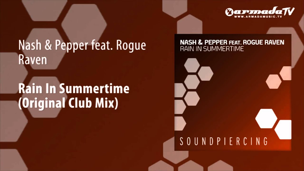 Nash & Pepper feat. Rogue Raven - Rain In Summertime (Original Club Mix)