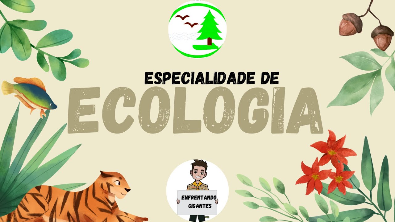Especialidade de Ecologia  |DESBRAVADORES