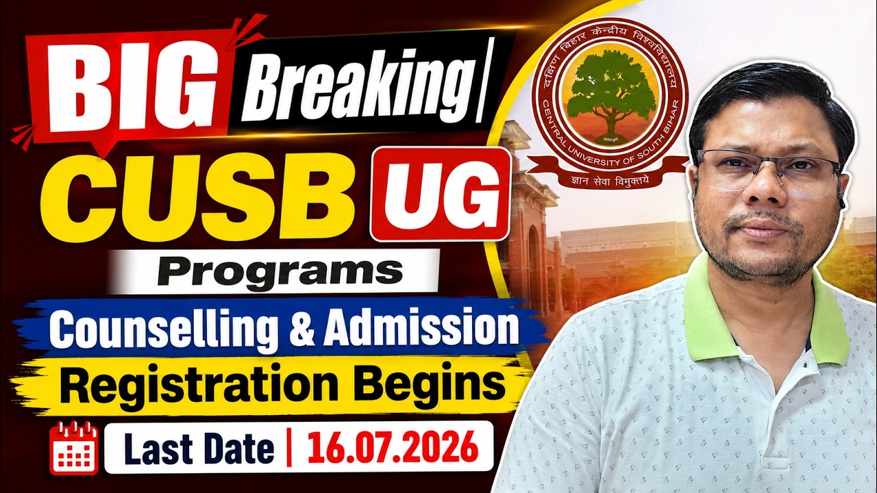 UG | UG & PG  Admission Counselling Registration CUSB |CUET2026