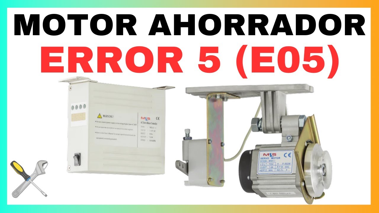 ERROR 5 (E05) | MOTOR AHORRADOR