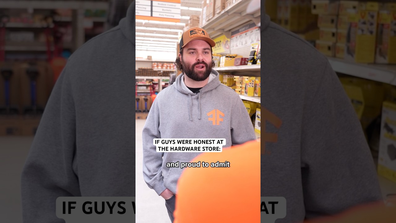 If Guys Were Honest at the Hardware Store