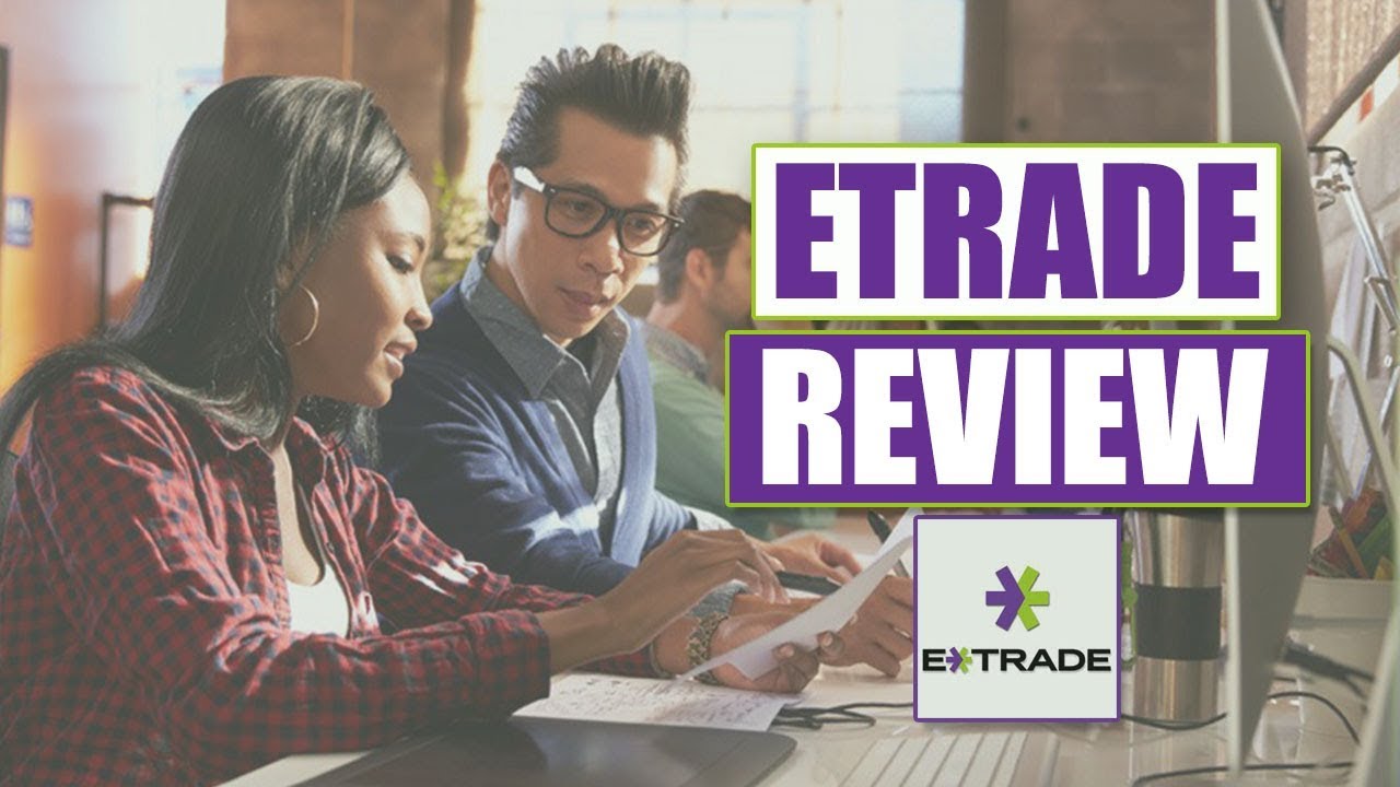 Etrade Review and Tutorial | Investing For Beginners