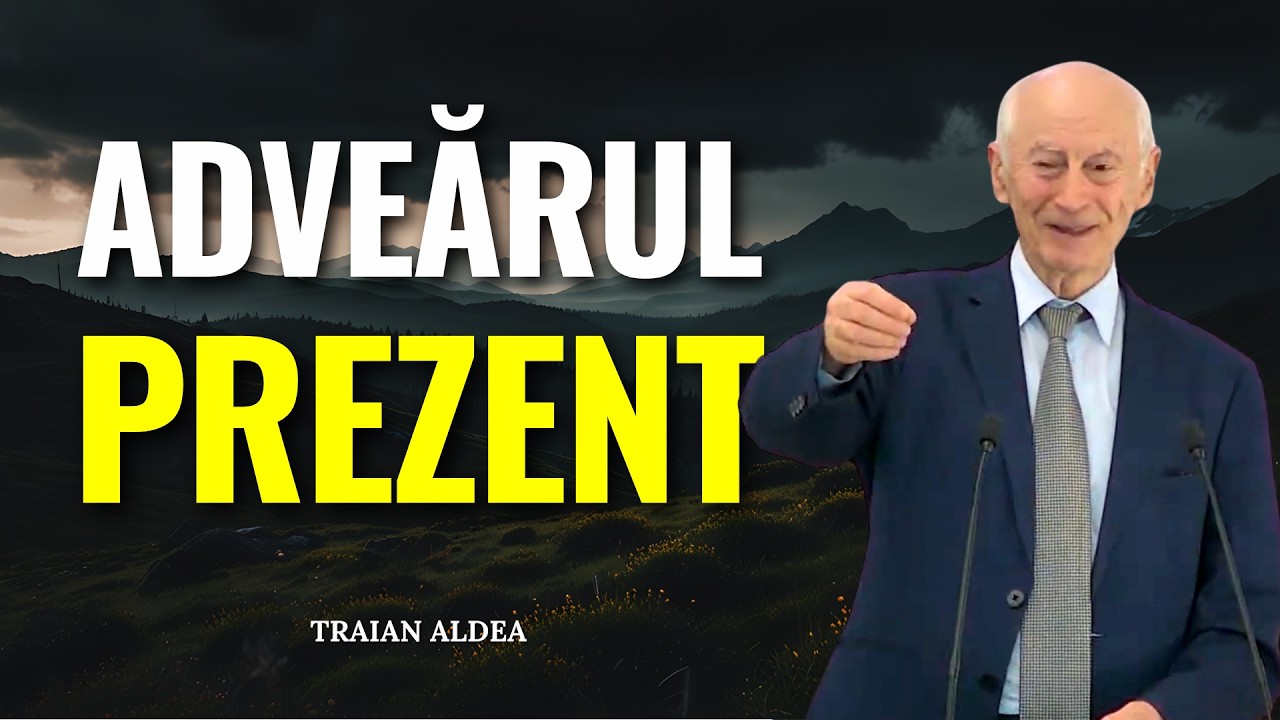 Traian Aldea - Adevărul prezent - predici creștine